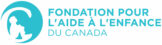 Fondation pour l'aide à l'enfance du Canada